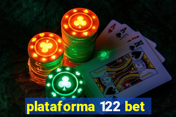 plataforma 122 bet